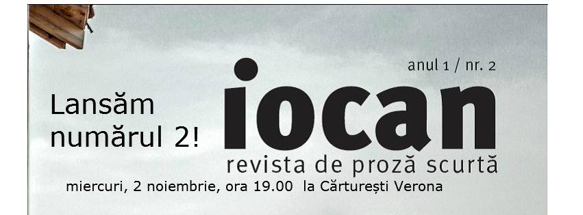 Lansare Iocan nr. 2 | revista de proză scurtă